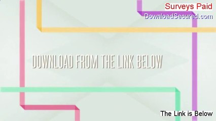 Surveys Paid Free Review - Hear my Review 2014