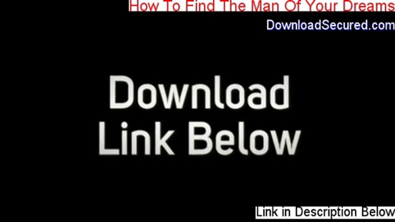 How To Find The Man Of Your Dreams Free Review [Legit Review]