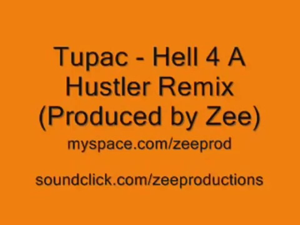 2pac - Hell 4 A Hustler Remix (Prod. by Zee)