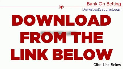 Bank On Betting Free Review - Hear my Review (2014)