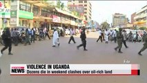 Tribal uprising over oil-rich land in Uganda kill dozens