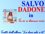 Salvo Dadone - Tu si a donna mia by IvanRubacuori88