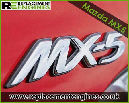 Mazda MX5 Engines, Cheapest Prices | Replacement Engines