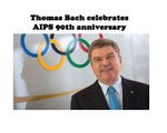 Thomas Bach celebrates AIPS 90th anniversary