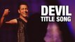 DEVIL Title Song | Salman Khan, Honey Singh | KICK | First Look