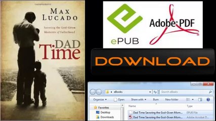 [FREE eBook] Dad Time: Savoring the God-Given Moments of Fatherhood by Max Lucado