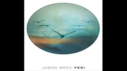 Jason Mraz - YES! FULL ALBUM DOWNLOAD