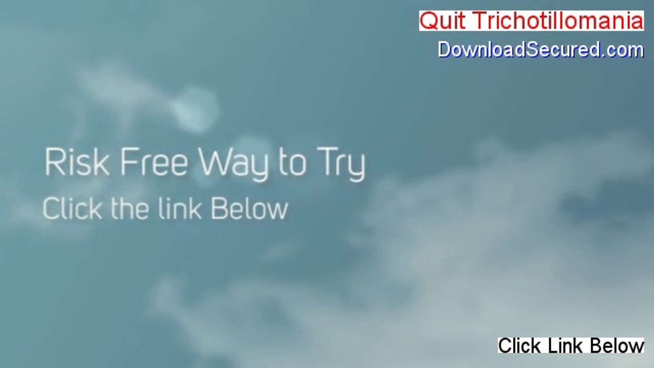 Quit Trichotillomania Reviews - quit trichotillomania (2014)