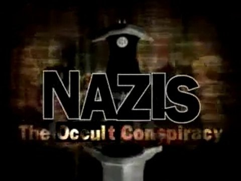 Nazis : La Conspiration Occulte (VOSTFR) (1/2)