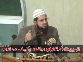 Tarbiyat e Olad Part 6 By Hafiz asad Mahmood salfi Date 15-02-2013