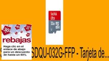 Vender en SanDisk SDSDQU-032G-FFP - Tarjeta de... Opiniones