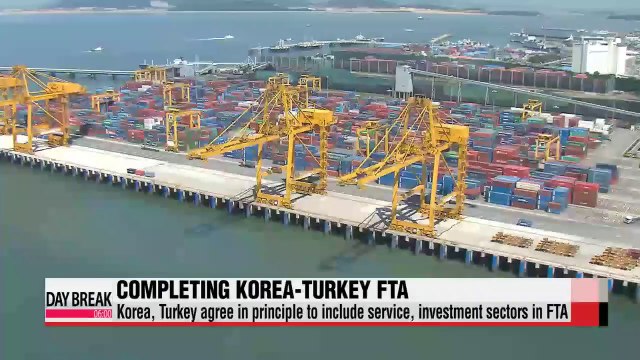 Korea, Turkey agree in principle to include service, investment sectors in FTA