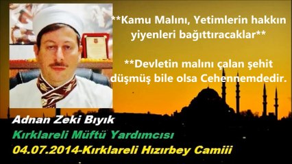 Efsane Müftü: Kamu malı yiyen cehennemdedir