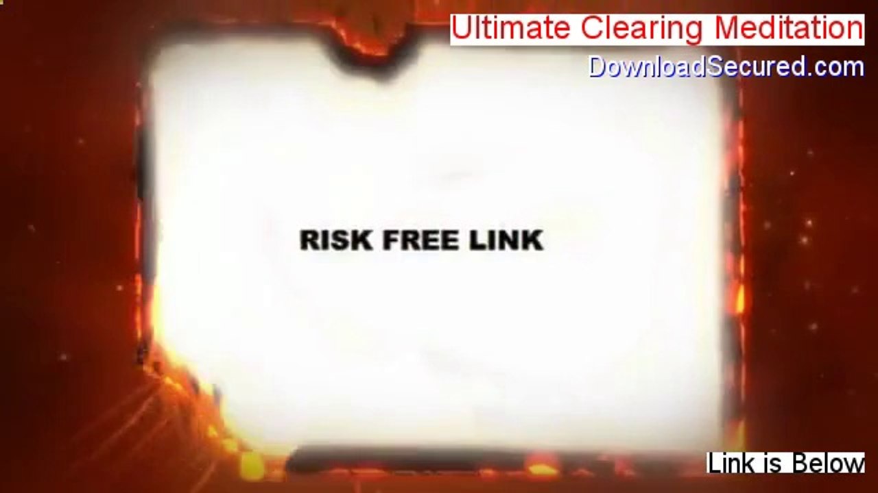 Ultimate Clearing Meditation Download [Download Here 2014]