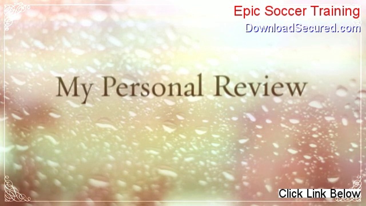 Epic Soccer Training Review (Watch this 2014)