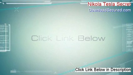 Nikola Tesla Secret Free Review (My Review 2014)