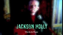 DO AS THOU WILT   ~  Jackson Holly