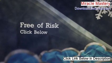 Miracle Mastery Download - Risk Free Download [2014]