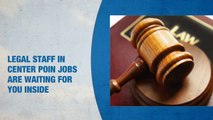 Legal Staff Jobs in Center Point