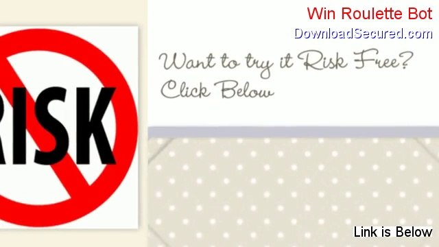 Win Roulette Bot Download (Download Here 2014)