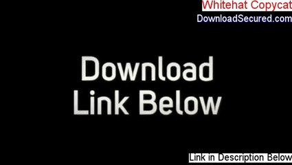 Whitehat Copycat Reviews [Hear my Review]
