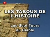 Les Tabous De L'Histoire - Episode 2 - Les Sept Tours Du Diable
