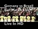 FIFA Worldcup 2014 Semifinal Germany vs Brazil