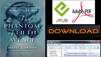 [FREE eBook] The Phantom of Fifth Avenue: The Mysterious Life and Scandalous Death of Heiress Huguette Clark by Meryl Gordon