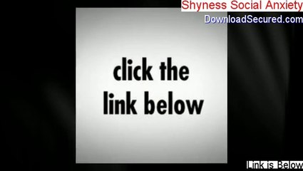 Shyness Social Anxiety Reviewed - Watch my Review