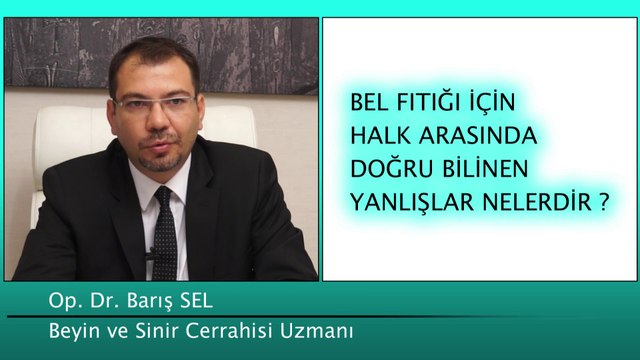 Bel Fıtığı İle İlgili Doğru Bilinen Yanlışlar