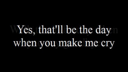 Buddy Holly That'll Be the Day with Lyrics