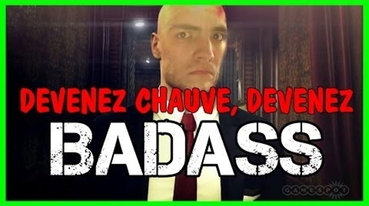 Devenez chauve, devenez BADASS. | Hitman Absolution #9