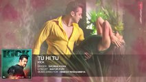 Tu Hi Tu Full Song | Kick | Salman Khan, Himesh Reshammiya