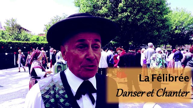 La Félibrée, Danser et Chanter