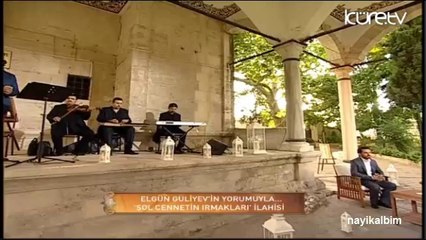Şol cennetin ırmakları Elgin Guliyev Ramazan 2014