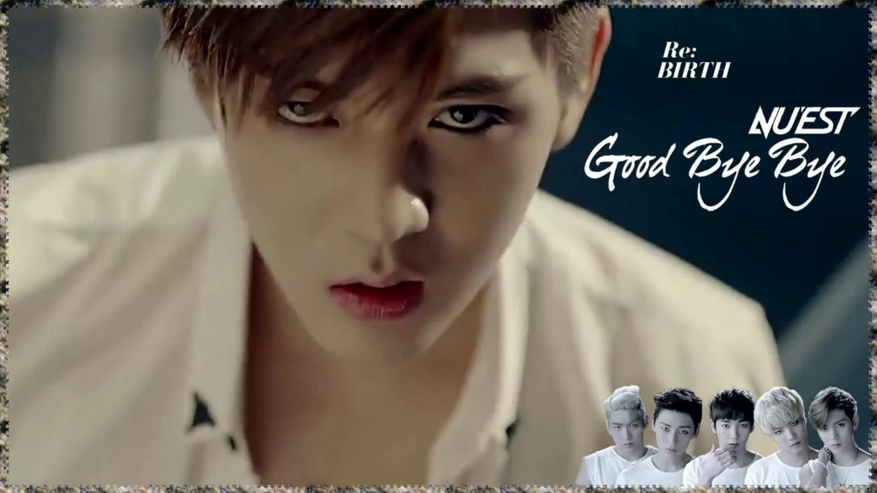 NU'EST - Good Bye Bye MV HD k-pop [german sub] Album, RE:Birth