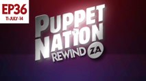 Puppet Nation ZA Episode 36