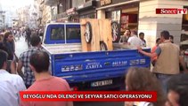 Beyoğlu’nda dilenci ve seyyar satıcı operasyonu