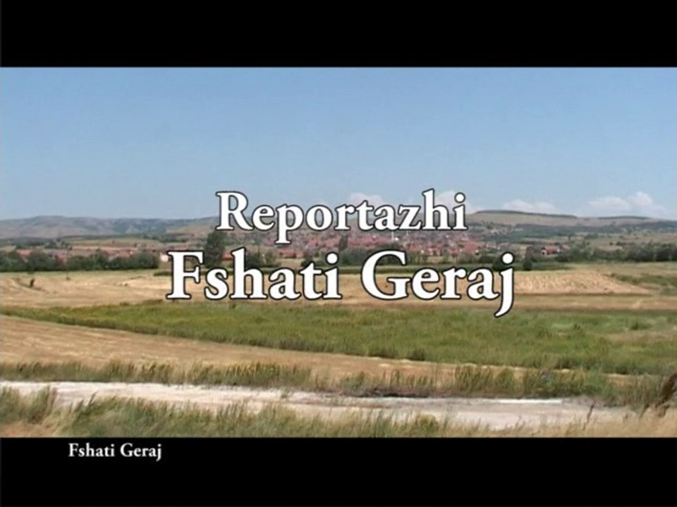 Reportazhi nëpër komunë fshati Gerajt - Rtv Presheva