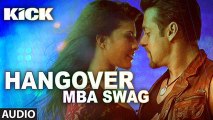 Hangover- MBA SWAG  Kick  Salman Khan  Jacqueline Fernandez