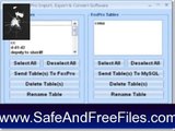 Get MySQL FoxPro Import, Export & Convert Software 7.0 Serial Code Free Download