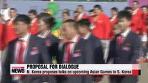N. Korea proposes talks on upcoming Asian Games in S. Korea