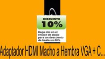 Vender en Adaptador HDMI Macho a Hembra VGA + C... Opiniones