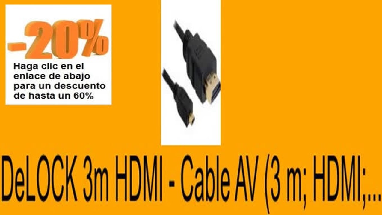 Vender en DeLOCK 3m HDMI - Cable AV (3 m; HDMI;... Opiniones