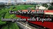 Get Visa for New zealand Immigration with Experts