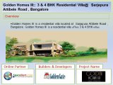 Golden Homes III by Golden Gate Properties at  Sarjapura Attibele Road , Bangalore