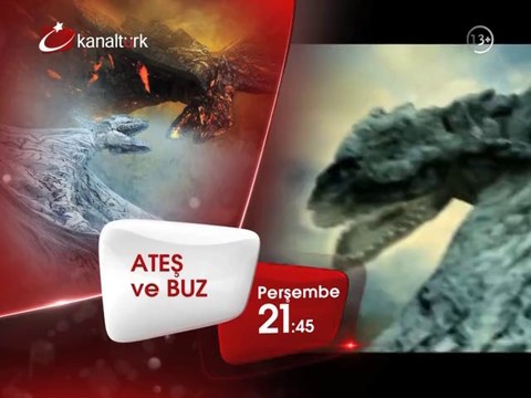 ATEŞ VE BUZ 10 Temmuz Perşembe akşamı saat 21.45'te Kanaltürk Sinema Kuşağında!