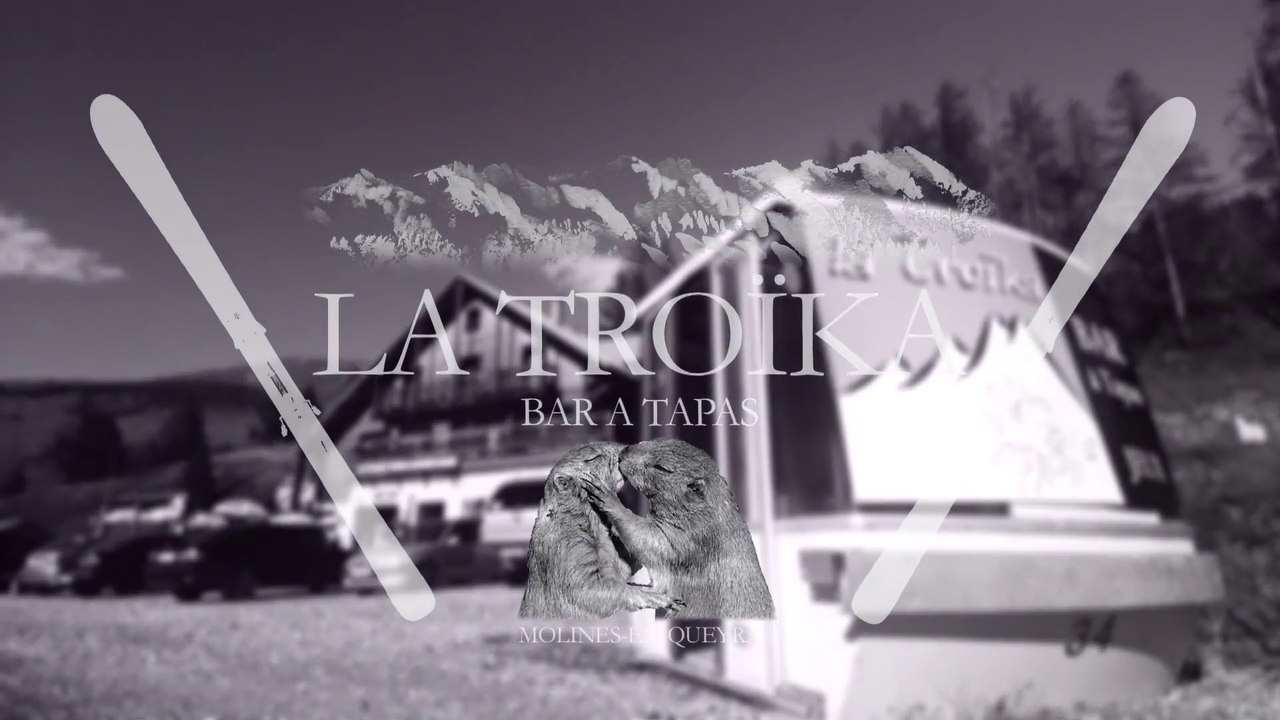 La Troïka Bar à Tapas Molines-en-Queyras - Pub - St-Véran - Caméraman Toulouse & Hautes-Alpes