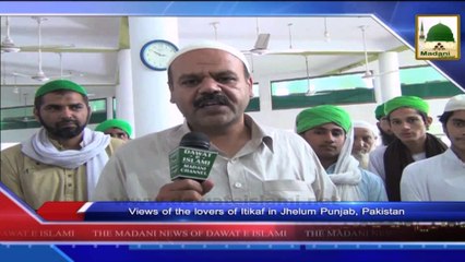 News 07 July - Madani activities of the Lovers of Itikaf in Jelum Punjab (1)