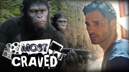 Most Craved (Episode 8) - Dawn of the Planet of the Apes and the State of Modern Horror!